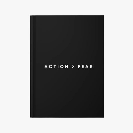 ACTION IS GREATER THAN FEAR JOURNAL